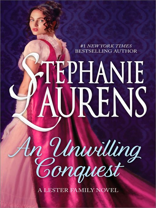 Title details for An Unwilling Conquest by STEPHANIE LAURENS - Available